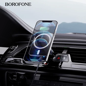 Borofone 15 Вт Магнитная Беспроводная Автомобильная Подставка Для Зарядного Устройства iPhone 12 11 Pro Max Быстрая Зарядка Airvent Автомобильный Держатель Для Телефона