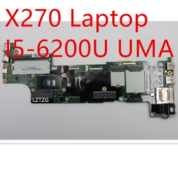 Материнская плата Для Ноутбука Lenovo ThinkPad X270 Mainboard I5-6200U UMA 01HY517 01LW725